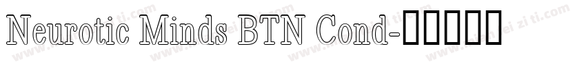Neurotic Minds BTN Cond字体转换